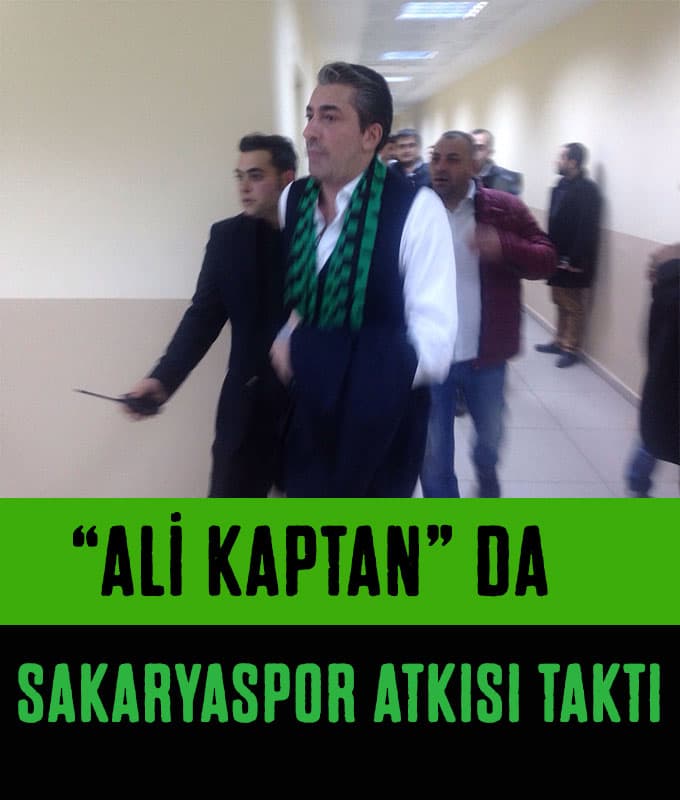 "Ali Kaptan"da Sakaryaspor atkısı taktı