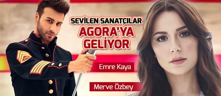 Sevilen sanatçılar Agora'ya geliyor