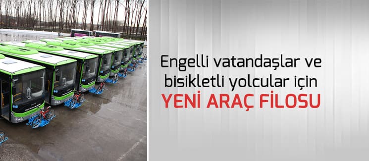 Engelli ve bisiklet dostu bir ulaşım filosu 
