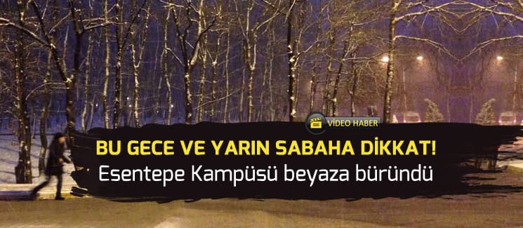 Bu gece ve yarın sabaha dikkat!