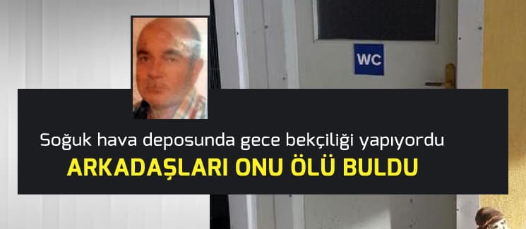 Tuvalette kalp krizi geçirerek öldü