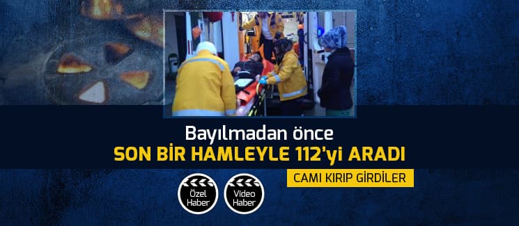 Son gayreti hayatını kurtardı
