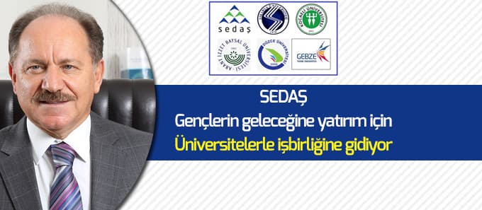 Üniversite öğrencilerine SEDAŞ'da staj imkanı sağlanacak

