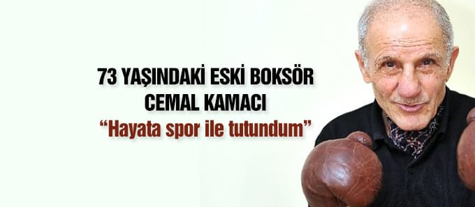 Cemal Kamacı: "Hayata Spor ile Tutundum"