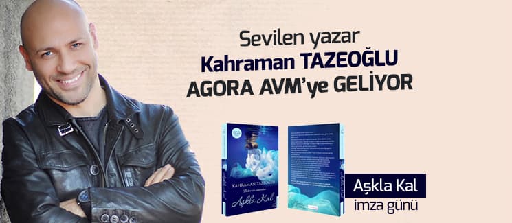 Kahraman Tazeoğlu Agora AVM'ye geliyor