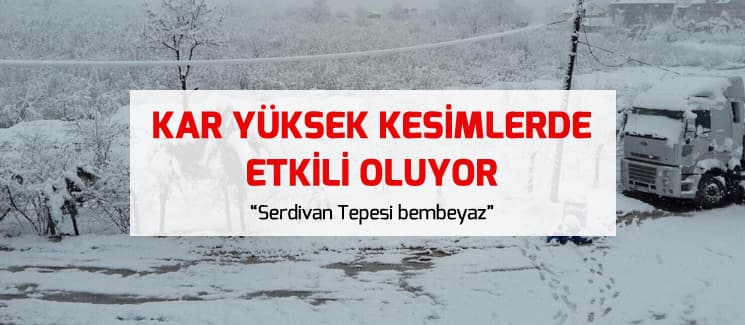 Kar yüksek kesimlerde etkili oluyor