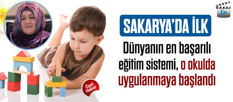 Bu eğitim sistemi, Sakarya'da ilk kez o okulda uygulanıyor