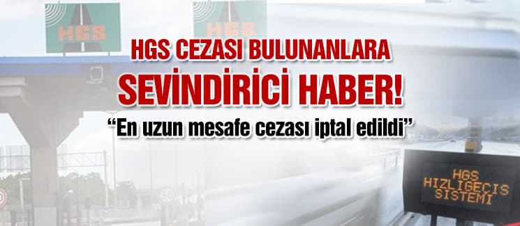 HGS cezası bulunanlara sevindirici haber