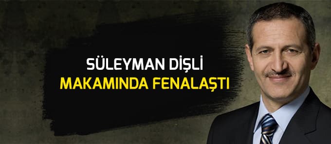 Süleyman Dişli, makamında fenalaştı