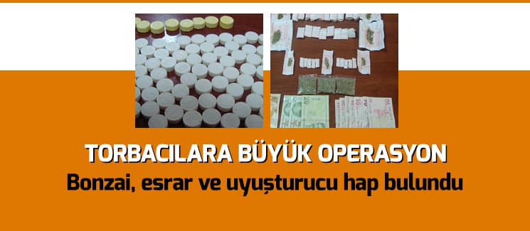 Torbacılara büyük operasyon 