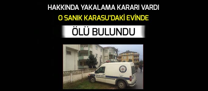 Anafor operasyonunun sanığı evinde ölü bulundu