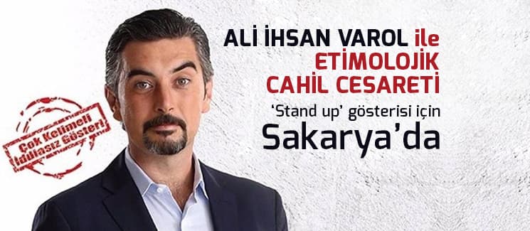 Ali İhsan Varol Sakarya'ya geliyor