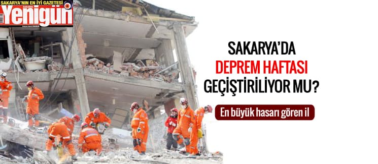 Sakarya'da Deprem Haftası geçiştiriliyor mu?