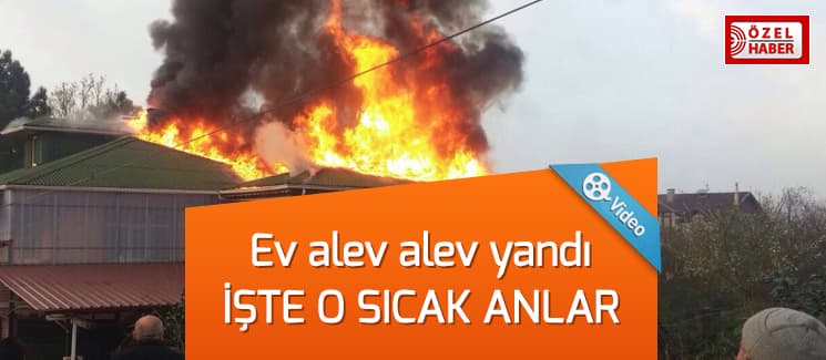 Ev alev alev yandı