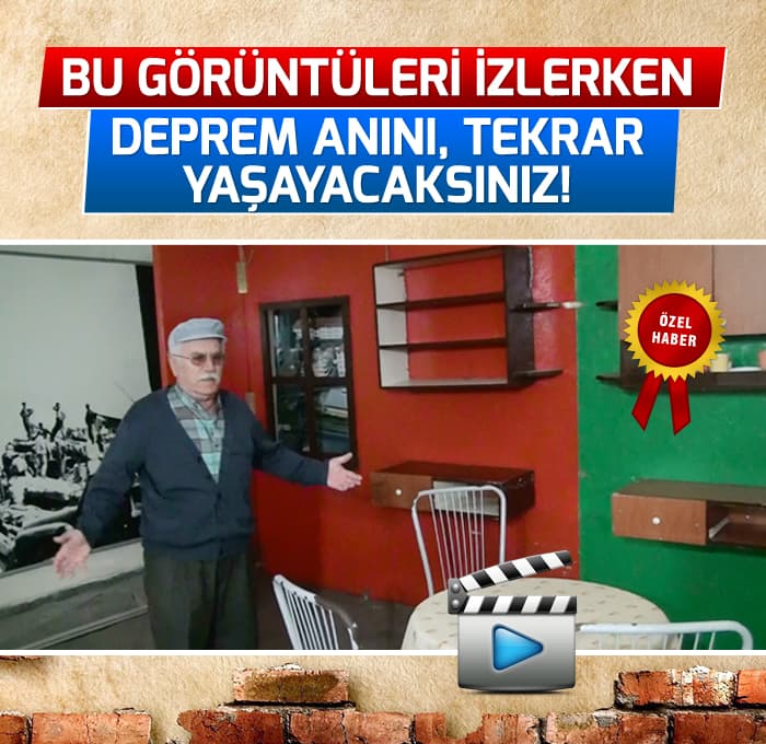 Bu görüntüleri izlerken deprem anını tekrar yaşayacaksınız
