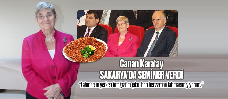 Canan Karatay Sakarya'da seminer verdi