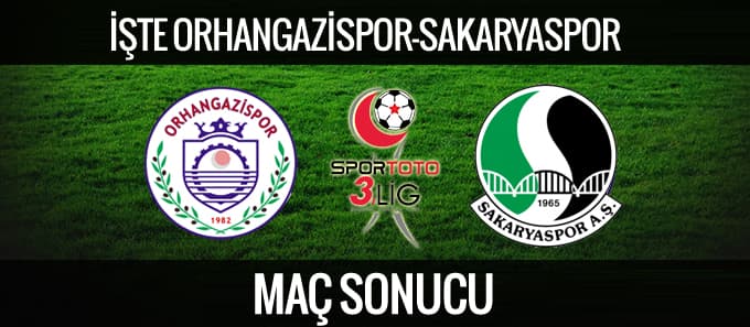 Sakaryaspor deplasmanda Orhangazispor ile karşılaşılaştı