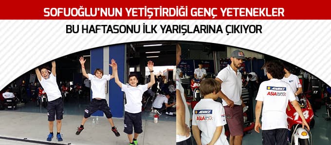 Sofuoğlu'nun genç yetenekleri ilk yarışına çıkacak