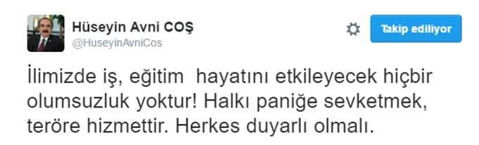 Vali Coş; Halkı paniğe sevketmek teröre hizmettir