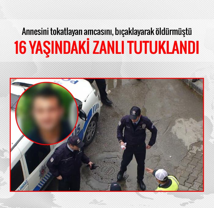16 yaşındaki genç, amcasını öldürdü