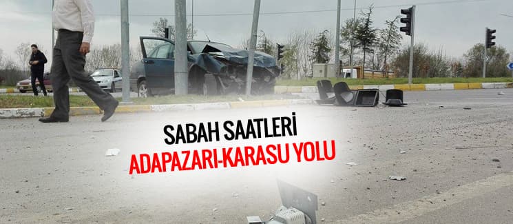 Adapazarı-Karasu yolunda korkutan kaza