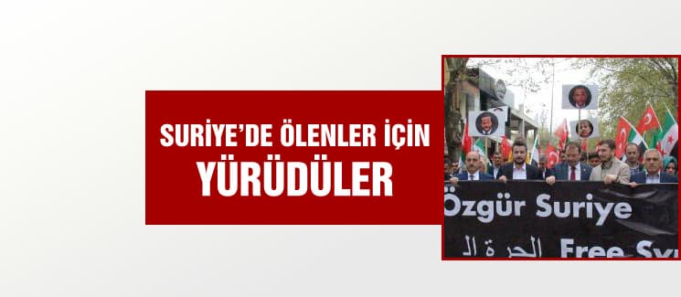 Suriye'de ölenler için yürüdüler