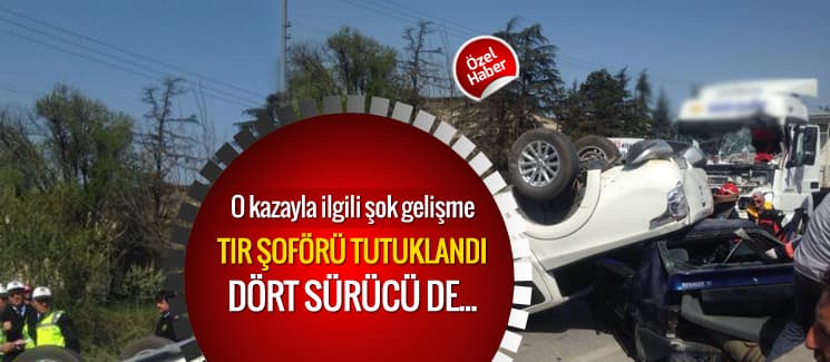 Bir kişinin öldüğü zincirleme kazayla ilgili şok gelişme