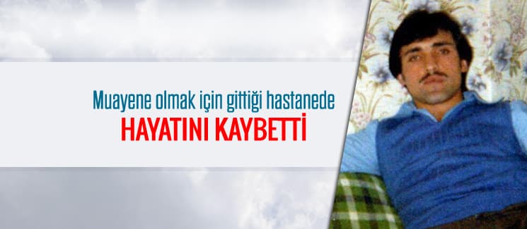 Muayene olmak için gittiği hastanede hayatını kaybetti