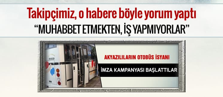 Otobüslerin yenilenmesi için imza kampanyası başlattılar