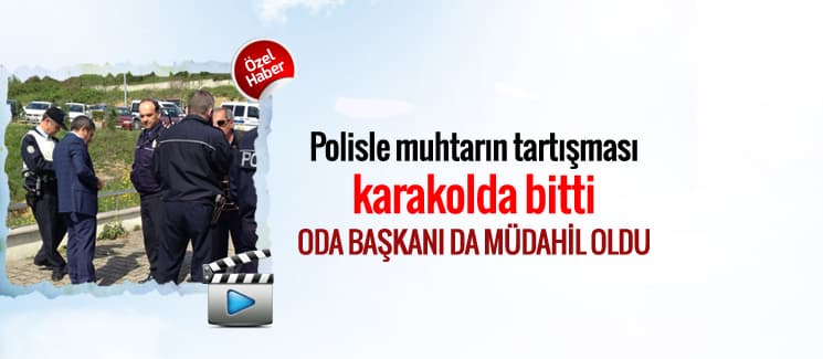 Polisle muhtarın park tartışması karakolda bitti