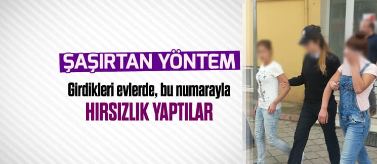 Hırsızlık için evlere giren iki kız kardeş tutuklandı