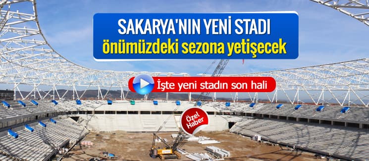 Yeni stad önümüzdeki sezona yetişecek