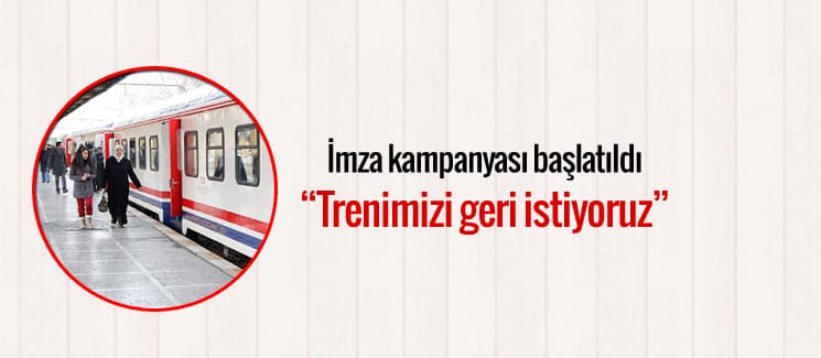 Adapazarı-Haydarpaşa treni için imza kampanyası