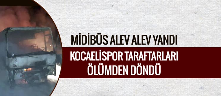 Kocaelispor taraftarları ölümden döndü