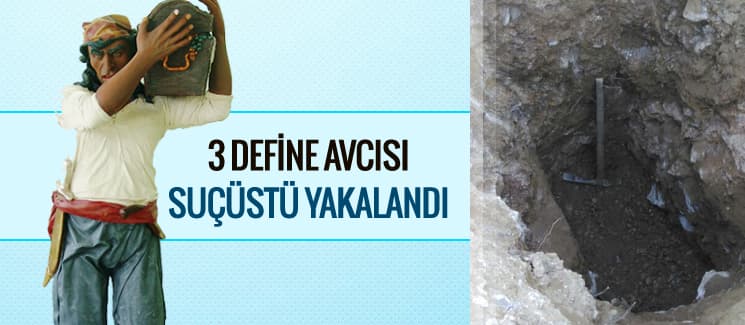 3 define avcısı suçüstü yakalandı