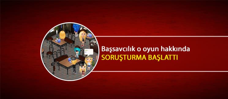 Başsavcılık o oyun hakkında soruşturma başlattı