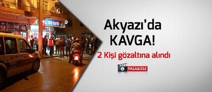 Akyazı'da iki grup birbirine girdi