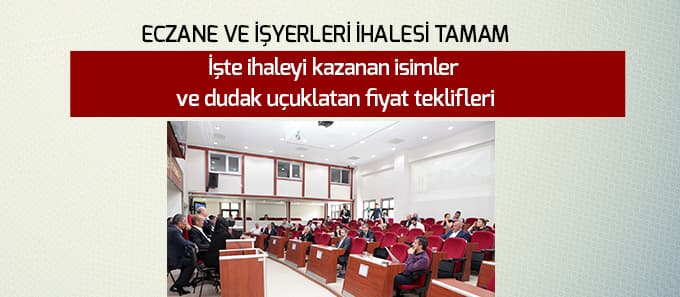 Eczane ve İşyerleri İhalesi tamam