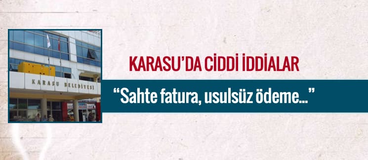 Karasu'da ciddi iddialar!