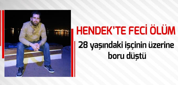 Hendek'te feci ölüm