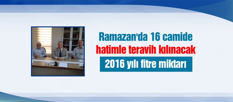 Ramazan'da 16 camide hatimle teravih kılınacak