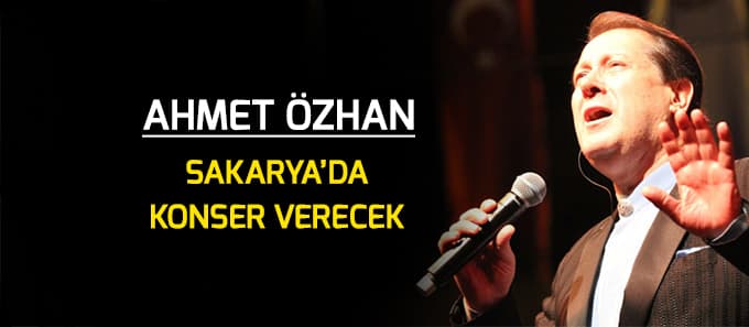 Ahmet Özhan Sakarya'da konser verecek