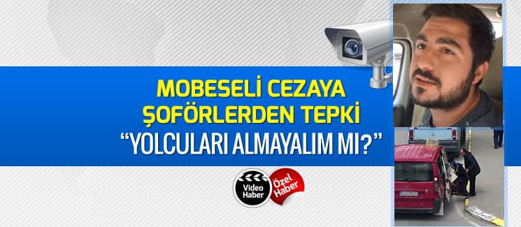Mobeseli cezaya şoförlerden tepki