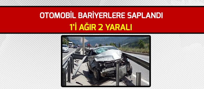 Otomobil bariyerlere saplandı: 2 yaralı
