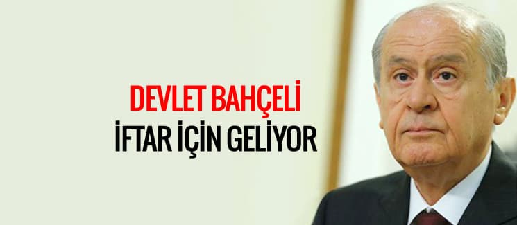 Devlet Bahçeli, iftar için geliyor