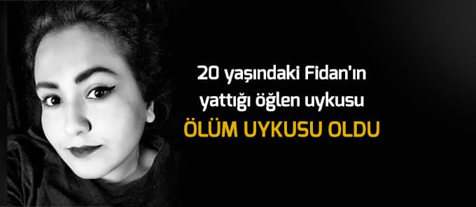Öğlen uykusu ölüm uykusu oldu
