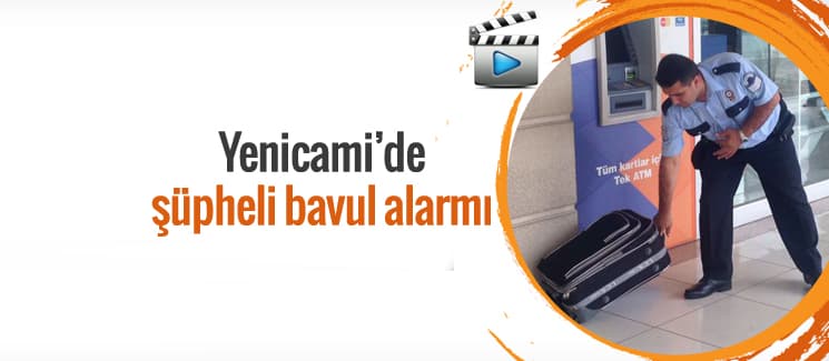 Yenicami'de şüpheli bavul alarmı