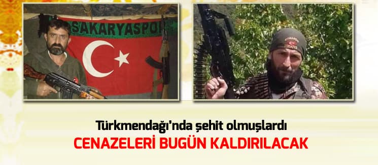 Türkmendağı şehitleri, bugün sonsuzluğa uğurlanacak
