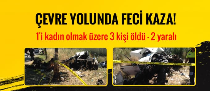 Çevre yolunda feci kaza!