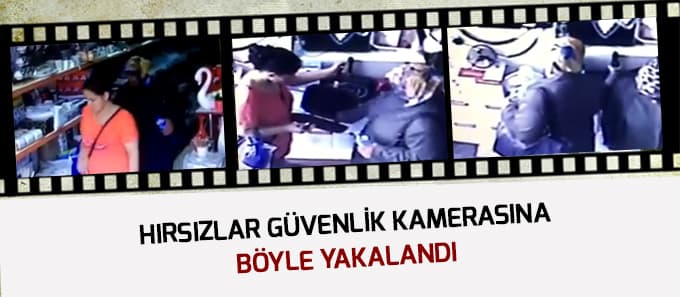 Hırsızlar güvenlik kamerasına yakalandı